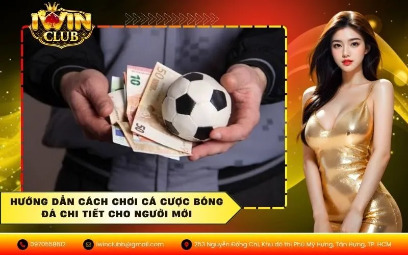 Cách chơi cá cược bóng đá