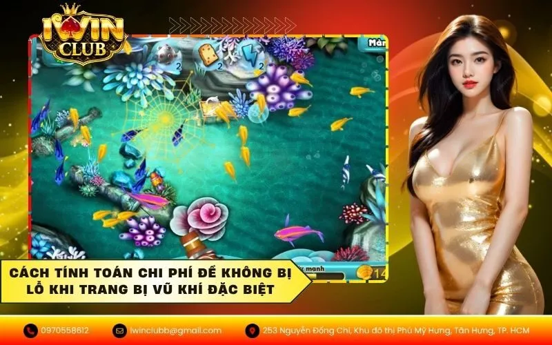 Cách tính toán chi phí để không bị lỗ khi trang bị vũ khí đặc biệt