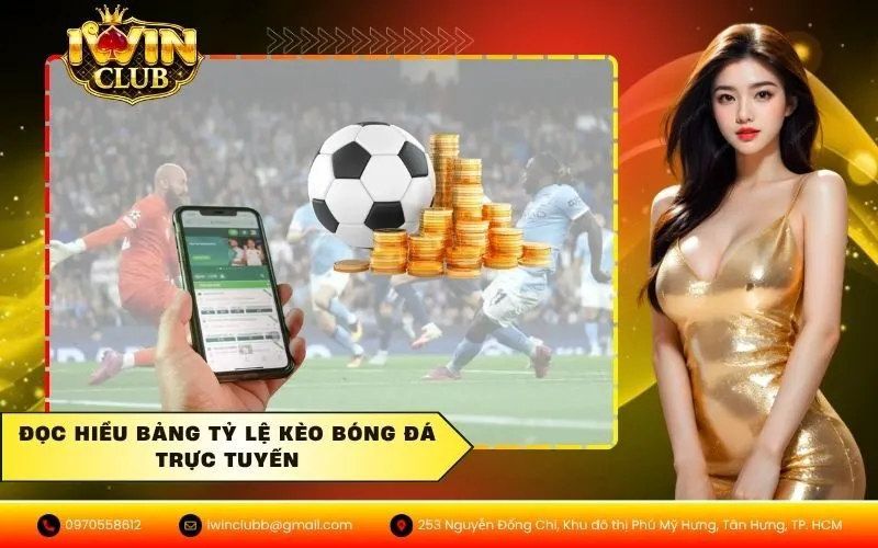 Đọc hiểu bảng tỷ lệ kèo bóng đá trực tuyến