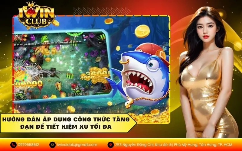 Hướng dẫn áp dụng công thức tăng đạn để tiết kiệm xu tối đa