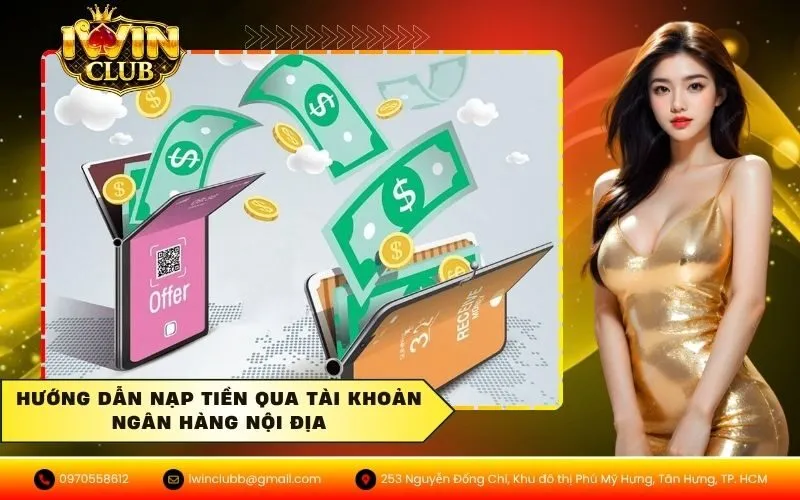 Hướng dẫn nạp tiền qua tài khoản ngân hàng nội địa