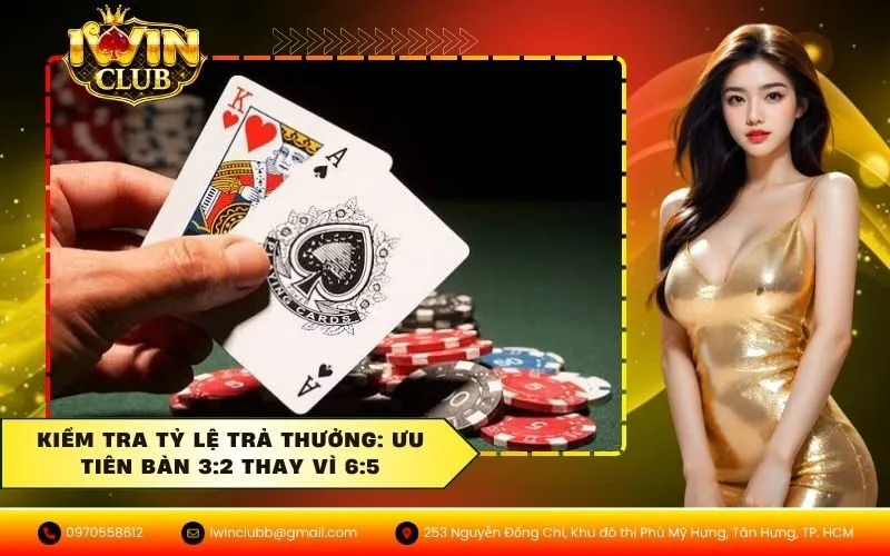 Kiểm tra tỷ lệ trả thưởng Ưu tiên bàn 32 thay vì 65