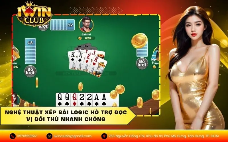 Nghệ Thuật Xếp Bài Logic Hỗ Trợ Đọc Vị Đối Thủ Nhanh Chóng