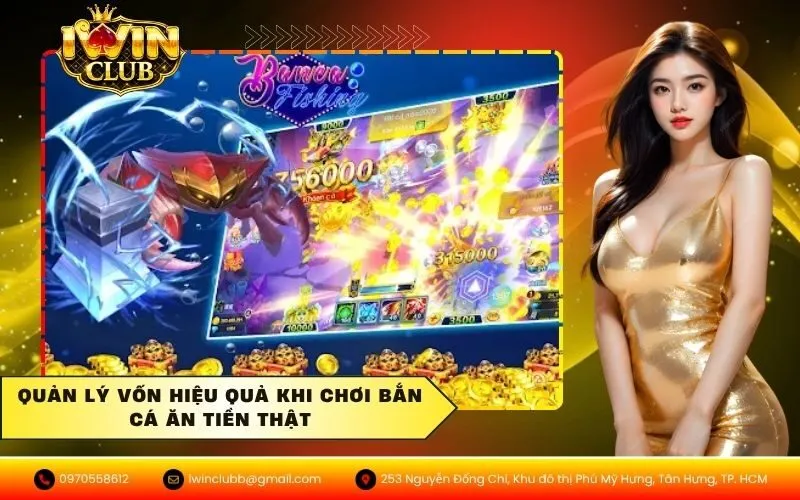Quản lý vốn hiệu quả khi chơi bắn cá ăn tiền thật