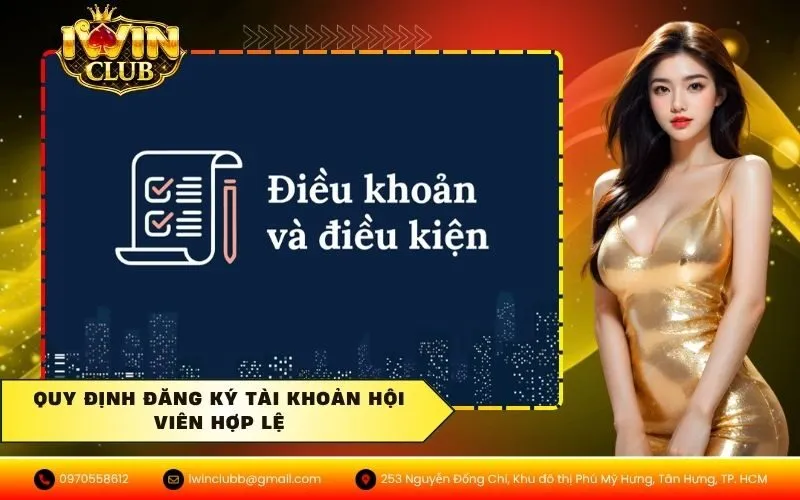Quy định đăng ký tài khoản hội viên hợp lệ