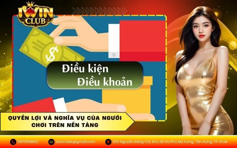 Quyền lợi và nghĩa vụ của người chơi trên nền tảng